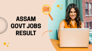 Assam Govt Jobs Result