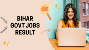 Bihar Govt Jobs Result