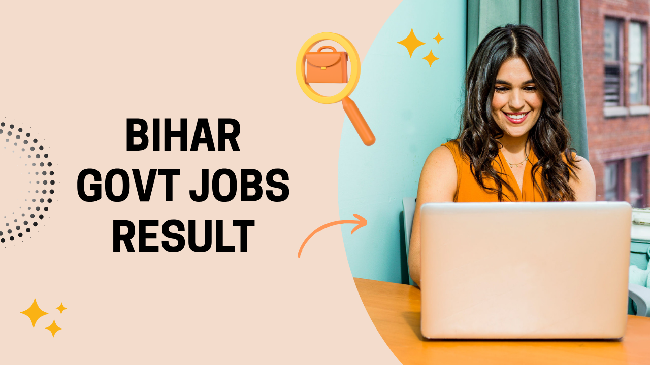 Bihar Govt Jobs Result