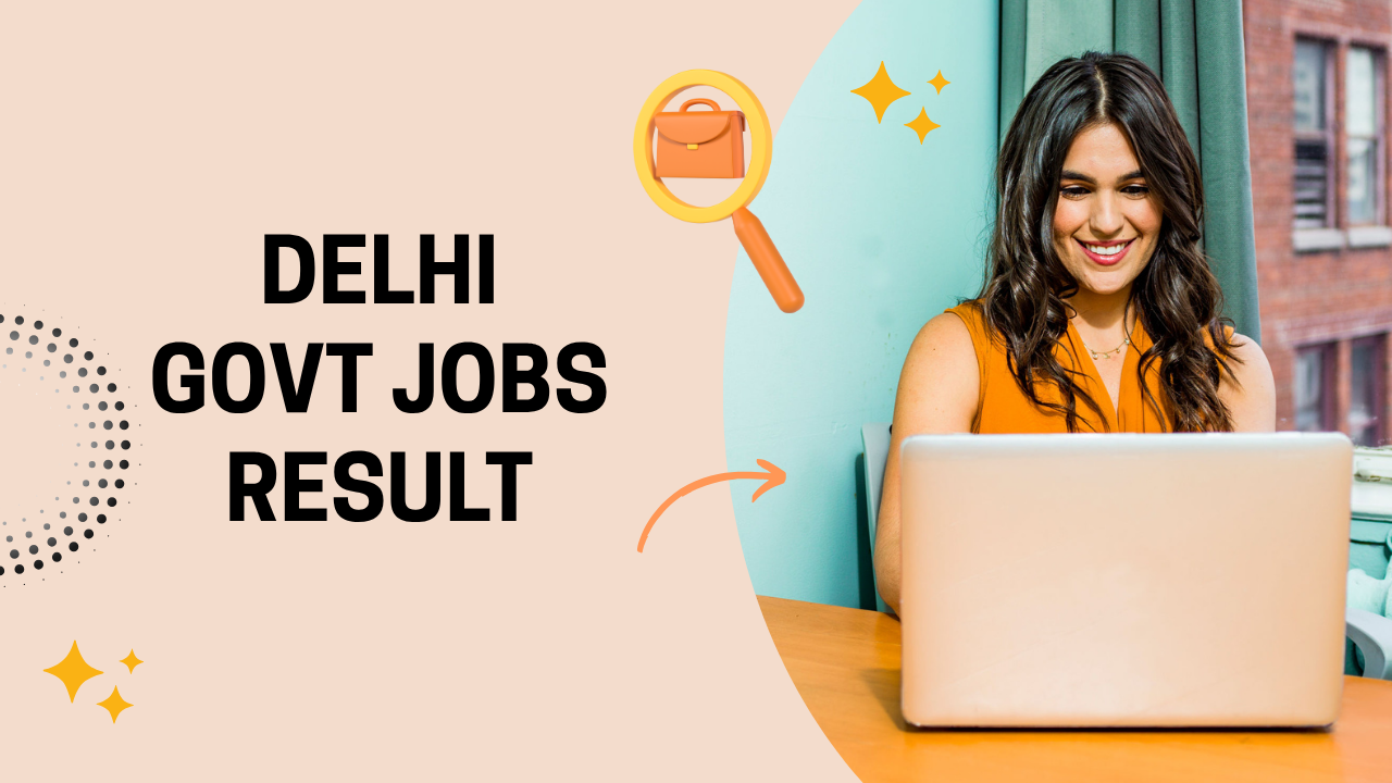 Delhi Govt Jobs Result