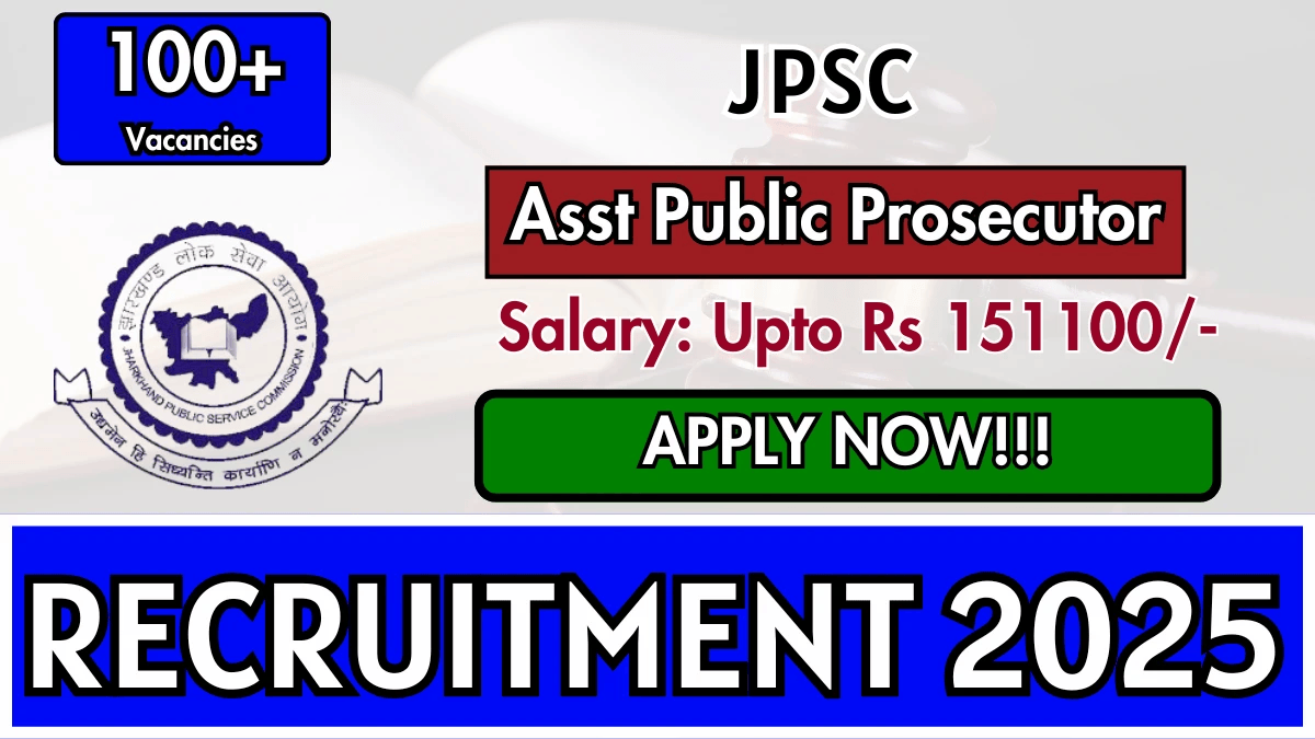 JPSC Assistant Public Prosecutor Recruitment 2025, JPSC APP Vacancy 2025, Jharkhand PSC Jobs