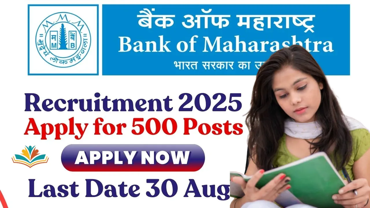Bank of Maharashtra Recruitment 2025 for 500 Vacancies