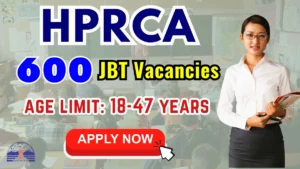 HPRCA JBT Teacher Recruitment 2025 for 600 Posts