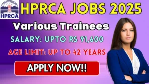 HPRCA Trainee Recruitment 2025
