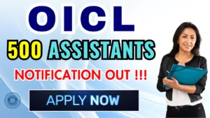 OICL Assistants Recruitment 2025