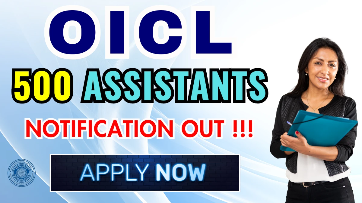 OICL Assistants Recruitment 2025
