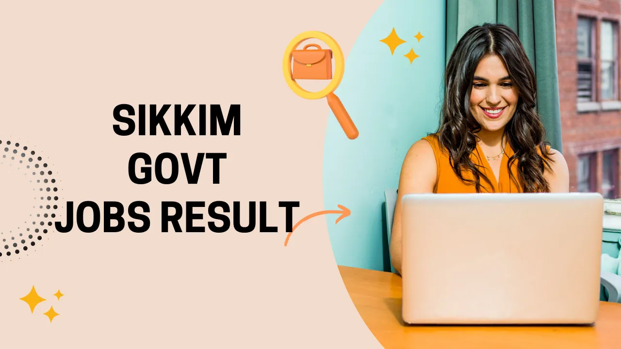 Sikkim Govt Jobs Result