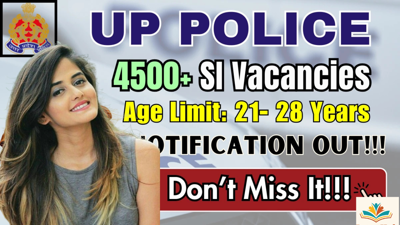 UP Police SI Recruitment 2025 for 4543 Posts