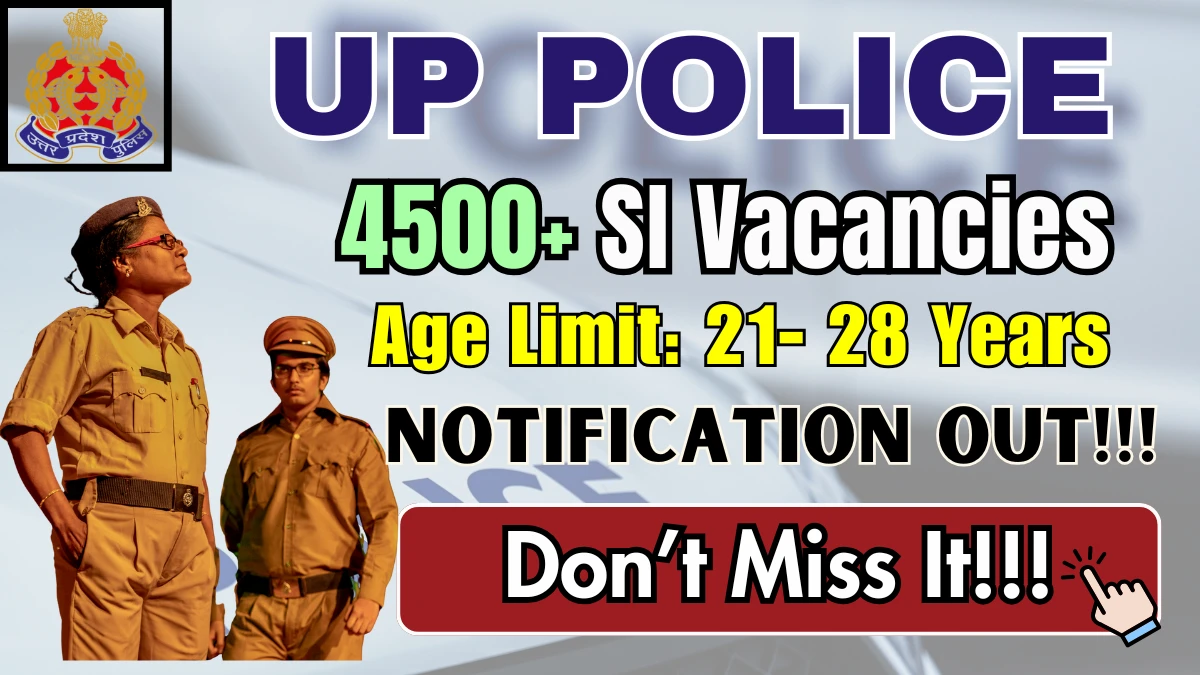 UP Police SI Recruitment 2025 for 4543 Posts