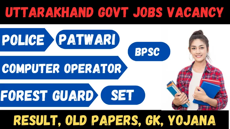 Uttarakhand Govt Jobs Vacancy