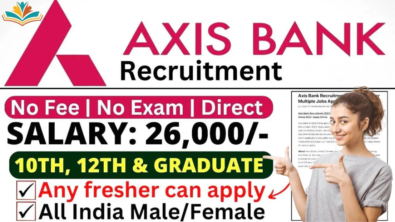 Work from Home for 12th Pass Govt Jobs in Axis Bank