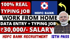 Work from Home for 12th Pass in HDFC Bank Recruitment 2025