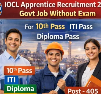 IOCL Apprentice Recruitment 2026 for 12th Pass without Exam, IOCL Apprentice Vacancy 2026 for 12th Pass