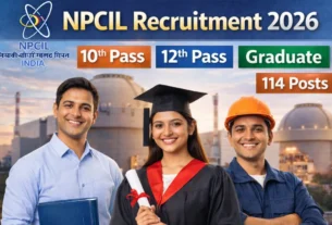 NPCIL Recruitment 2026 for 10th, 12th Pass & Graduate